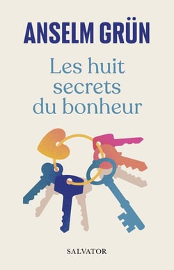 Les huit secrets du bonheur