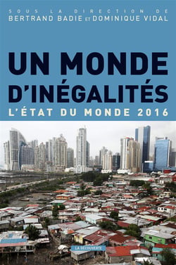 Un Monde D'Inegalites : L'Etat Du Monde 2016