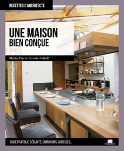 Une maison bien conçue - pour gagner en confort