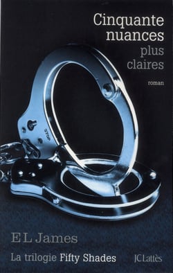 Cinquante nuances Tome 3 : cinquante nuances plus claires