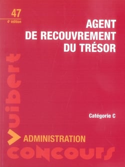 Agent de recouvrement du trésor t.47 (4e édition)