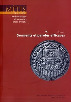 Revue Mètis : 10/2012 - serments et paroles efficaces