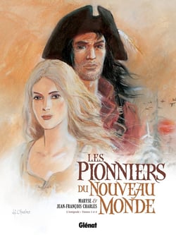 Les pionniers du Nouveau Monde : Intégrale vol.1 : Tomes 1 à 4