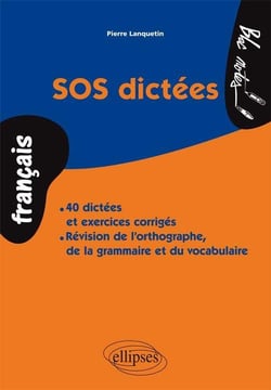 SOS dictées- 40 dictées et exercices corrigés