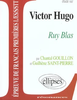 Étude sur Victor Hugo - Rui Blas : épreuve de français - Première L/ES/S/STT