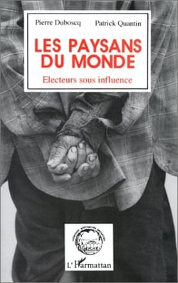 Les paysans du monde - électeurs sous influence
