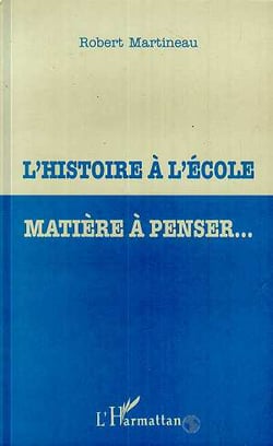 L'histoire à l'école - matière à penser...