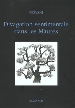 Divagations sentimentales dans les Maures
