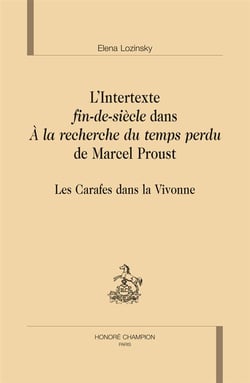 L'intertexte fin-de-siècle dans A la recherche du temps perdu de Marcel Proust - les carafes dans la Vivonne