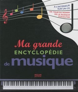 Ma grande encyclopédie de musique