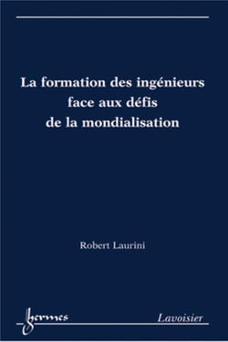 La formation des ingénieurs face aux défis de la mondialisation