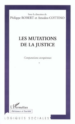 Les mutations de la justice - comparaisons europeennes