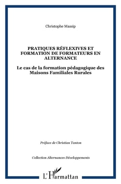 Pratiques réflexives et formation de formateurs en alternance : Le cas de la formation pédagogique des Maisons Familiales Rurales