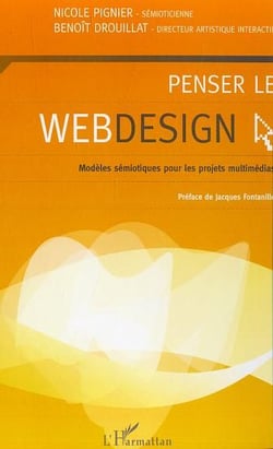 Penser le webdesign : Modèles sémiotiques pour les projets multimédias
