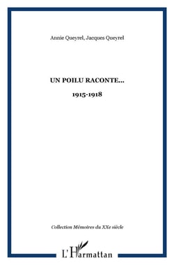 Un poilu raconte... : 1915-1918