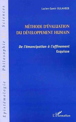 Méthode d'évaluation du développement humain : De l'émancipation à l'affinement - Esquisse