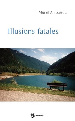 Illusions fatales