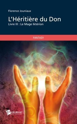 L'héritière du Don Tome 3 - le mage Iktérion
