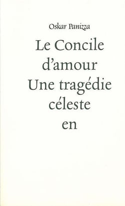 Le concile d'amour - une tragédie céleste en V actes - dossier de censure