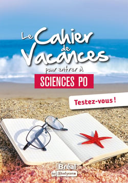 Le cahier de vacances pour entrer à sciences po