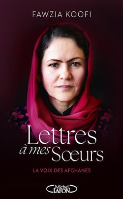 Lettres à mes soeurs : La voix des Afghanes