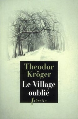 Le village oublié - bagnard en Sibérie, 1915-1919