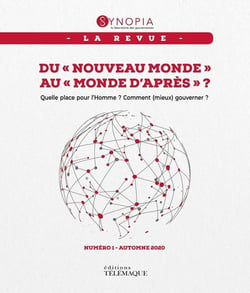 Synopia : du « nouveau monde » au « monde d'après » ? quelle place pour l'homme ? comment (mieux) gouverner ?