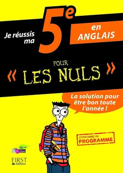Je Reussis Ma 5E En Anglais Pour Les Nuls
