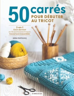 50 carrés pour débuter au tricot