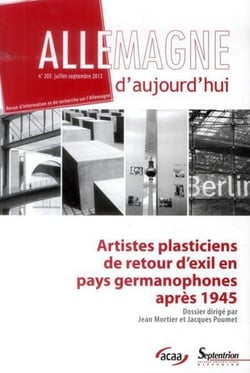 Allemagne d'aujourd'hui n.205 : artistes plasticiens de retour d'exil en pays germanophones après 1945