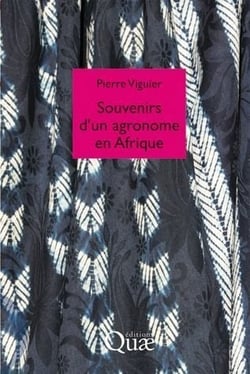 Souvenirs d'un agronome en Afrique