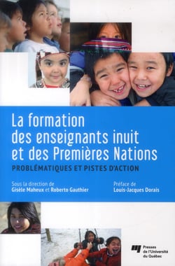 La formation des enseignants inuit et des Premières Nations - problématiques et pistes d'action