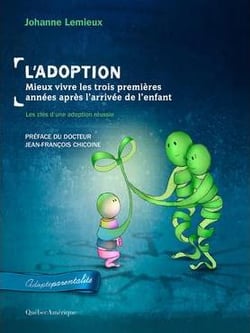 L'adoption : mieux vivre les trois premières années