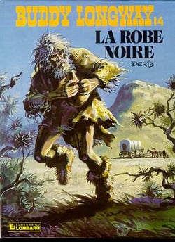 Buddy Longway t.14 - la robe noire