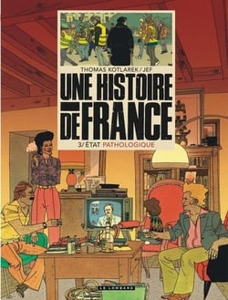 Une histoire de France Tome 3 : état pathologique
