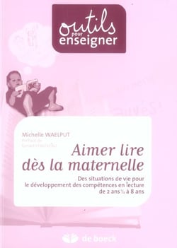 Aimer lire des la maternelle des situations de vie pour le devlpt des competences en lecture de 2 an