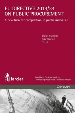 EU Directive 2014/24 on public procurement - a new turn for competition in public markets ?