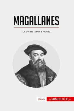 Magallanes : la primera vuelta al mundo