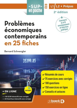 Sup en poche : problèmes économiques contemporains en 25 fiches : pour prépa, Licences 1 et 2