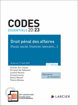 Codes essentiels : Droit pénal des affaires (édition 2023)