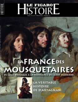 Le Figaro histoire n.67 : La France des mousquetaires : de l'âge baroque à la naissance de l'Etat moderne