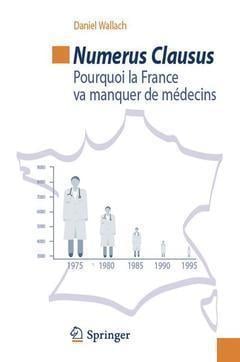 Numerus clausus - pourquoi la France va manquer de médecins