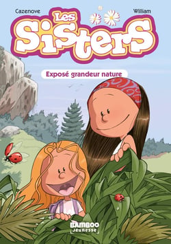 Les Sisters Tome 1 : exposé grandeur nature