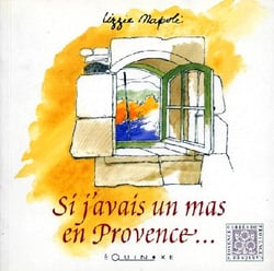 Si j'avais un mas en provence
