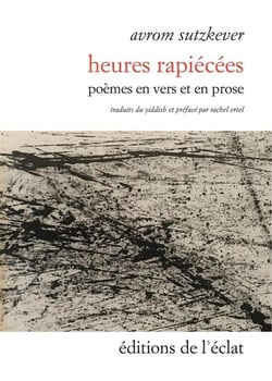 Heures rapiécées - poèmes en vers et prose