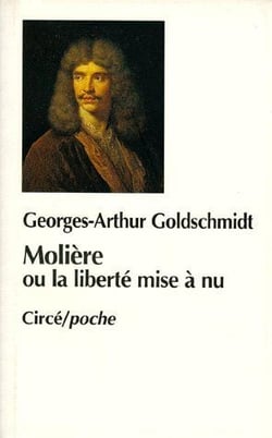 Molière ou la liberté mise à nu