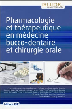 Pharmacologie et thérapeutique en médecine bucco-dentaire et chirurgie-orale (3e édition)