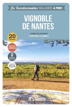 Les Incontournables balades à pied : vignoble de Nantes
