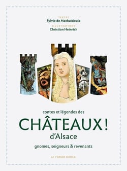 Contes et légendes des châteaux d'alsace