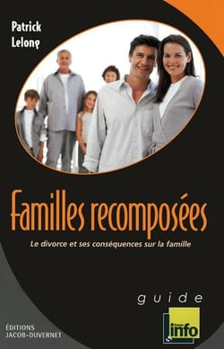 FAMILLES RECOMPOSEES : LE DIVORCE ER SES CONSEQUENCES